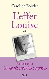Caroline Boudet - L'effet Louise