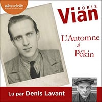 Boris Vian - L'Automne à Pékin [2019]