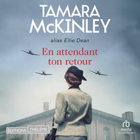 En attendant ton retour - Tamara McKinley (2024)