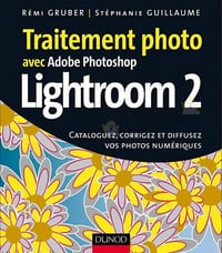 Traitement photo avec Adobe Photoshop Lightroom 2