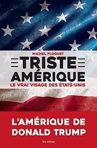 Triste Amérique - Michel Floquet