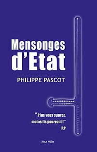 Mensonges d’État - Philippe Pascot (2019)