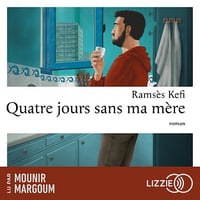 Quatre jours sans ma mère - Ramsès Kefi (2025)