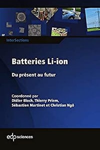 Batteries Li-ion: Du présent au futur - Bloch didier (2021)