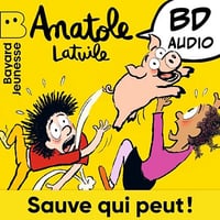 Olivier Muller, Anne Didier, Clément Devaux - Anatole Latuile - Sauve qui peut ! [2025]