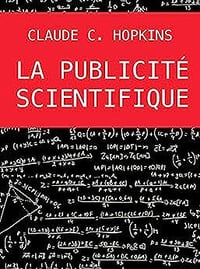 La publicité scientifique - Claude Hopkins (1923)