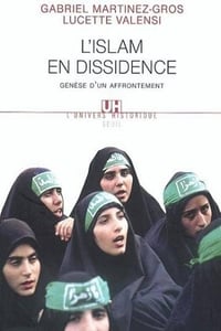 L'Islam en dissidence : genèse d'un affrontement (2004)