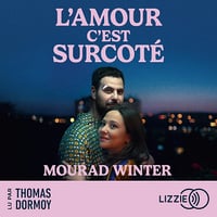 L'amour, c'est surcoté - Mourad Winter (2025)