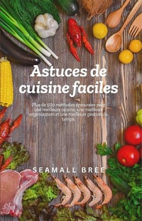 SEAMALL BREE - Astuces de cuisine faciles (2025)