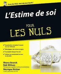 Rhena Branch, Rob Willson, Monique Richter, "L’Estime de soi pour les Nuls"