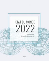 Etat du monde 2022: Géopolitique du monde contemporain - Le Monde Politique (2021)
