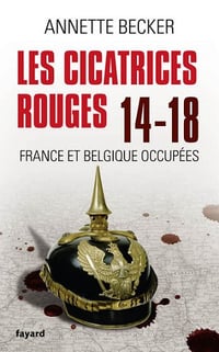 Les Cicatrices Rouges - Annette Becker