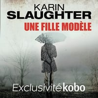 Karin Slaughter - Une fille modèle (2018)