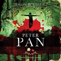 Peter Pan: Les contes interdits - Simon Rousseau (2021)