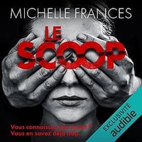 Michelle Frances, "Le scoop" (2022)