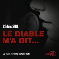 Le diable m'a dit... - Cédric Sire- 2020