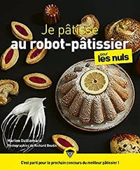 Je pâtisse avec mon robot pour les Nuls, grand format - Marion Guillemard (2021)