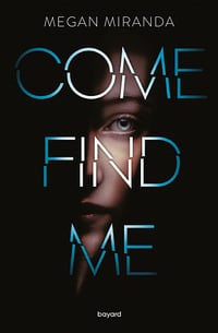 Come find me - Megan Miranda - (2022)