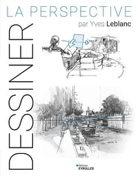 Dessiner : La perspective - Yves Leblanc (2024)