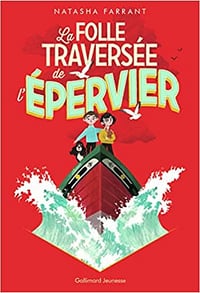 La folle traversée de l’Épervier - Natasha Farrant (2022)