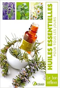 Huiles essentielles Pour Tous Les Jours - Collectif
