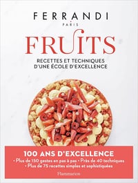 Fruits: Recettes et techniques d'une école d'excellence - Ferrandi Paris (2021)