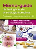 Mémo-guide de biologie et de physiologie humaines - Pascal Hallouët; Anne Borry