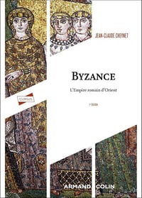 Jean-Claude Cheynet - Byzance - 7e éd.: L'Empire romain d'Orient (2026)