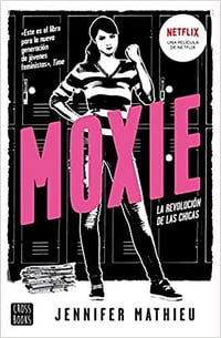 Moxie - Jennifer Mathieu