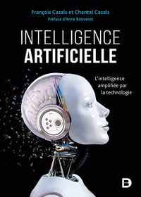 François Cazals, Chantal Cazals - Intelligence artificielle: L'intelligence amplifiée par la technologie