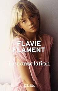 Flavie Flament - La consolation