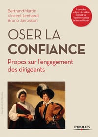 Oser la confiance: Propos sur l’engagement des dirigeants