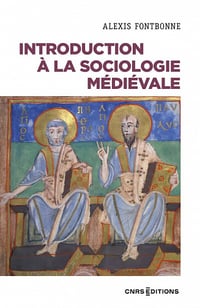 Introduction à la sociologie médiévale - Alexis Fontbonne (2023)