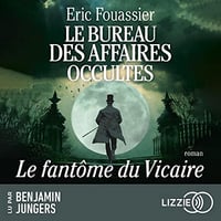 Le Fantôme du vicaire: Le bureau des affaires occultes 2 - Eric Fouassier (2022)