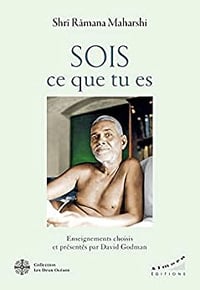 Sois Ce Que Tu Es par Shri Ramana Maharshi (Almora) (2022)