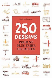 250 dessins pour ne plus faire de fautes - Sandrine Campese