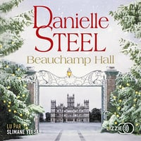 Beauchamp Hall - Danielle Steel (2022)
