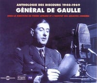 Le Général de Gaulle, anthologie du discours, 1940-1969 - Fremeaux&Associes