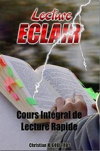Lecture éclair: cours intégral de lecture rapide - Christian H.Godefroy