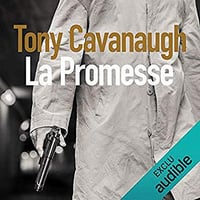 Tony Cavanaugh - Darian Richards 2 - La promesse (2018)