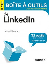 La petite boite à outils de LinkedIn - Julien Pibourret (2021)