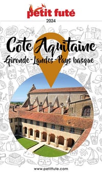 Côte Aquitaine (Gironde - Landes - Pays Basque) 2024 Petit Futé - Dominique Auzias, Jean-Paul Labourdette (2024)