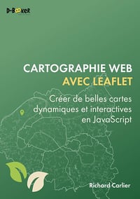 Cartographie web avec Leaflet: Créer de belles cartes dynamiques et interactives en JavaScript - Richard Carlier (2024)