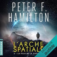 L'Arche spatiale 2 - La Fille de la Capitaine - Peter F. Hamilton (2024)