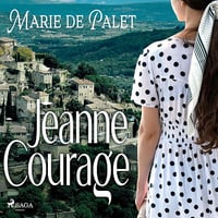 Jeanne Courage - Marie de Palet (2022)