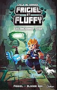 Frigiel et Fluffy - Cycle du Warden (T2) - Les Anciennes Cités - Frigiel & Olivier Gay (2023)