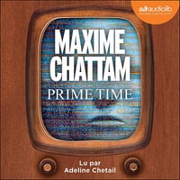 Maxime Chattam - Prime Time (2024]