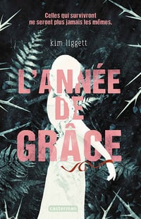 Kim Liggett - L’Année de Grâce (2020)