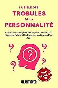 Allan Trevor - La Bible Des Troubles De La Personnalité (2022)