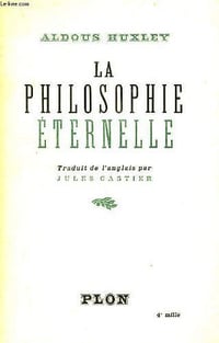 La philosophie éternelle - Aldous Huxley (1945)